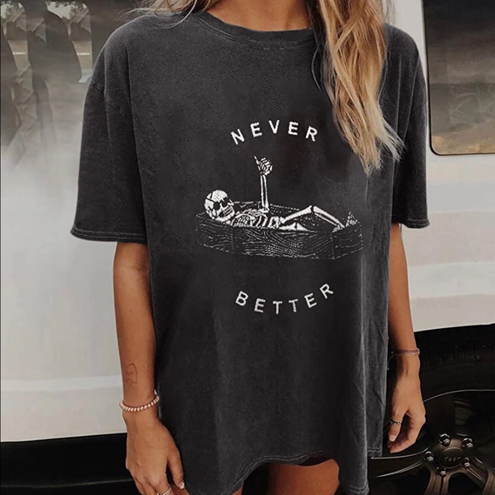 Never better skeleton shirt new multiple sizes available
